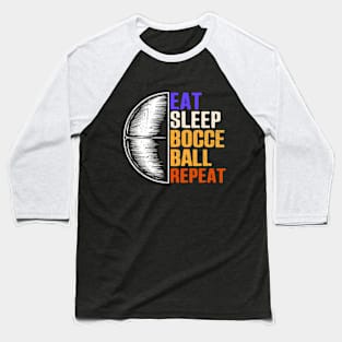 intage Eat Sleep Bocce Ball Repeat Bocce Game Player Baseball T-Shirt